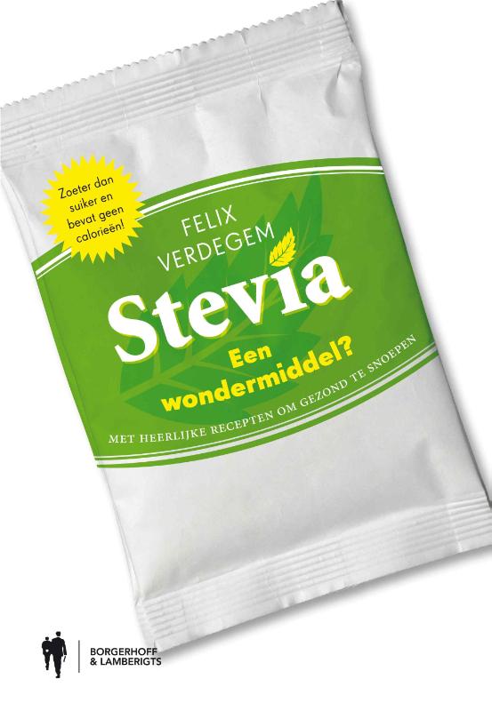 Stevia het zoete wondermiddel