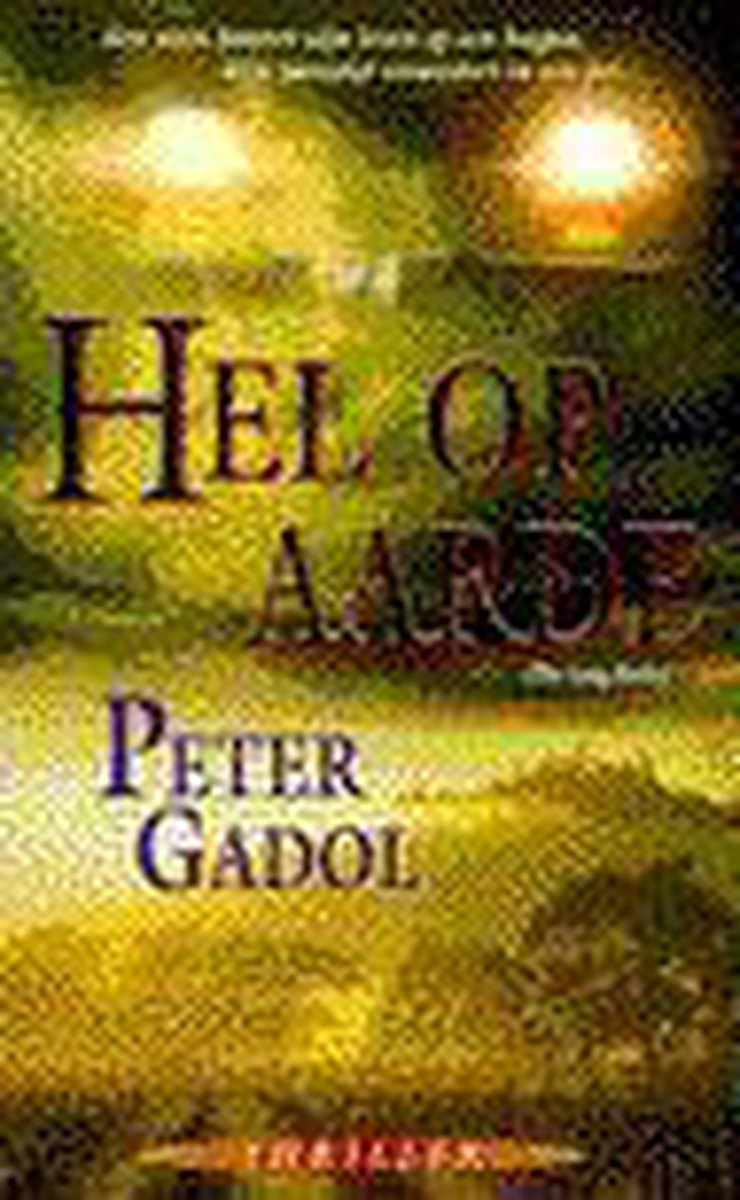 Hel op aarde - P. Gadol