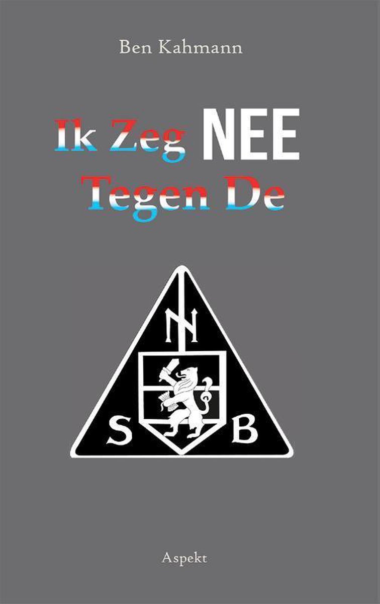 Ik zeg nee tegen de NSB