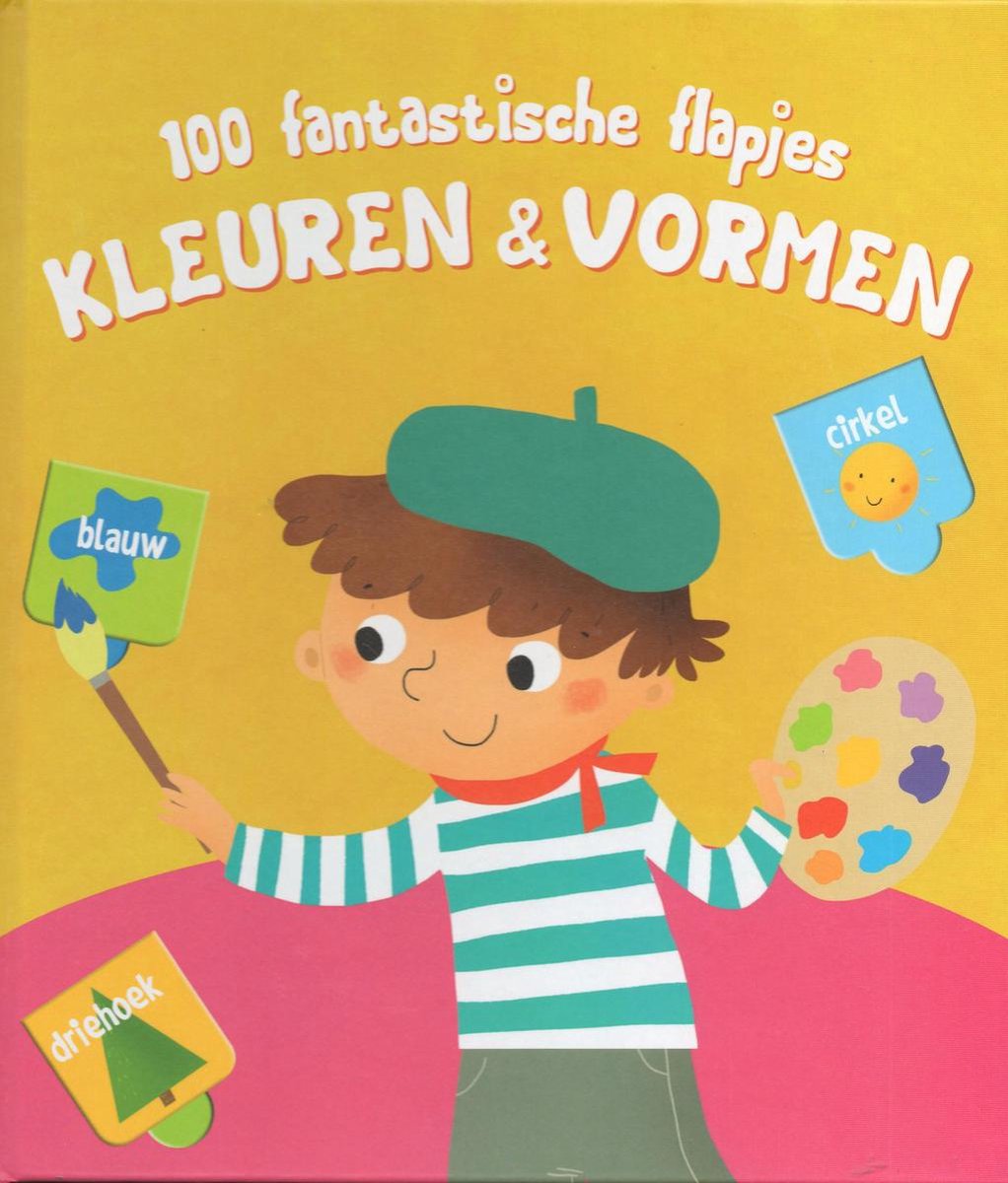 Vormen en kleuren / 100 fantastische flapjes