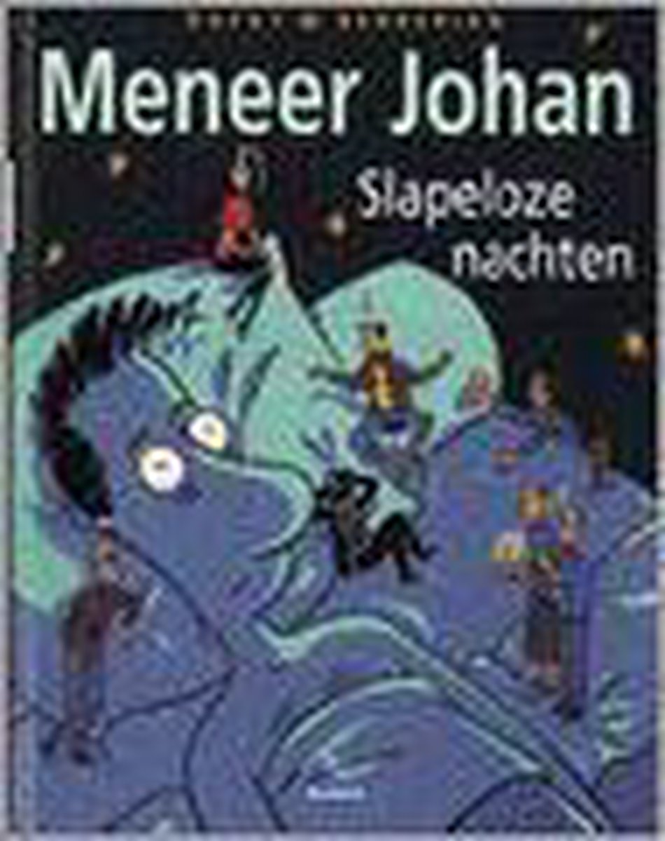 Slapeloze nachten / Meneer Johan / 2