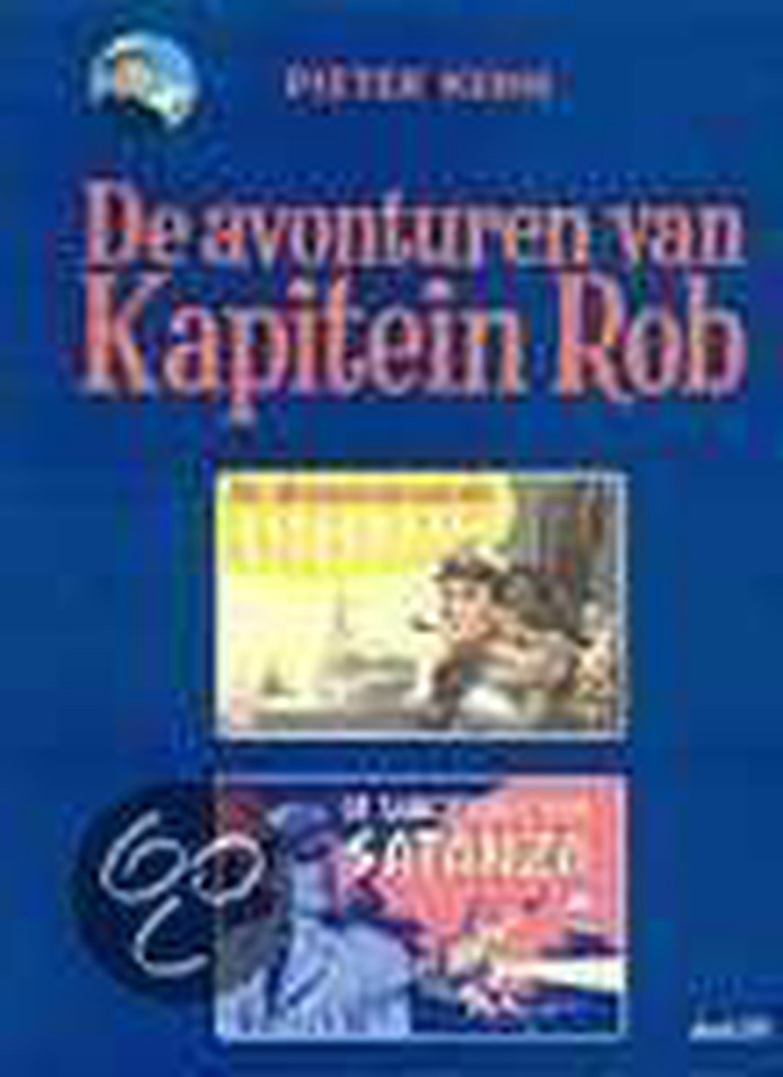 KAPITEIN ROB, 29. DROOMREIS VAN DE LISELOTTE/SABOTEURS VAN SALANZA