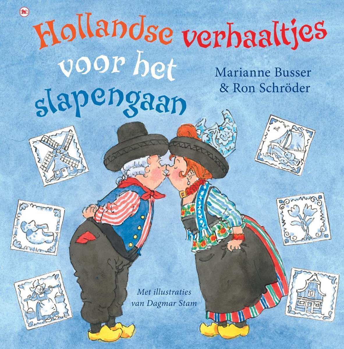 Hollandse verhaaltjes voor het slapengaan