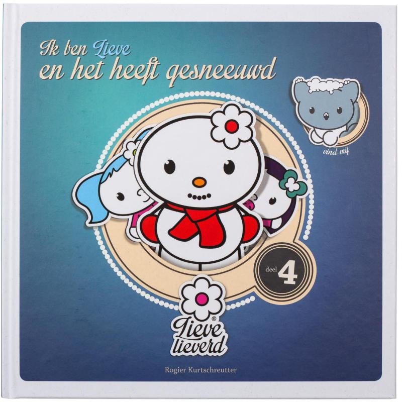 Ik ben Lieve en het heeft gesneeuwd / 4 / Lieve Lieverd / 4