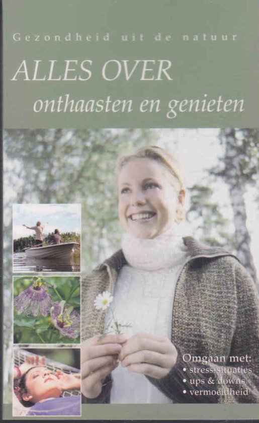 Alles over onthaasten en genieten