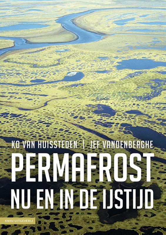 Permafrost nu en in de ijstijd