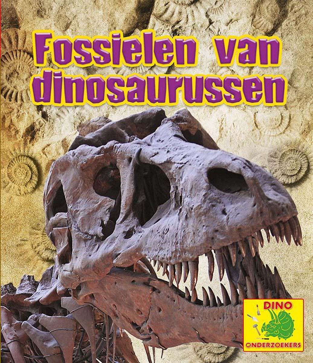 Dino-onderzoekers  -   Fossielen van dinosaurussen