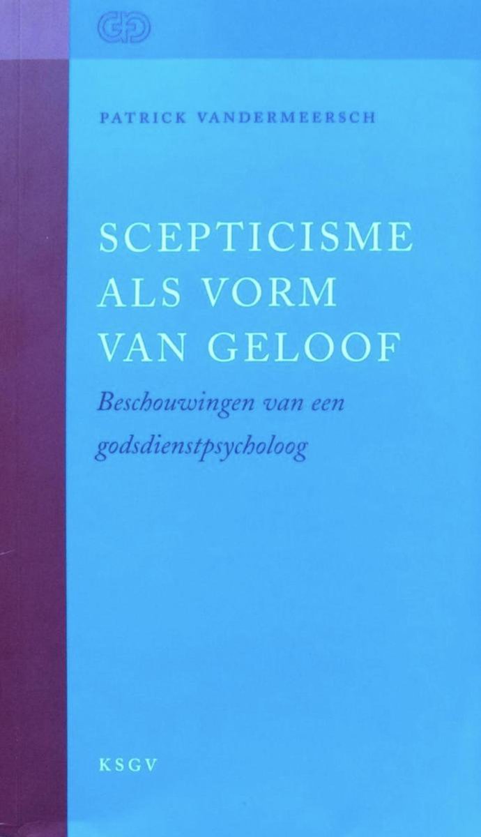 Scepticisme als vorm van geloof / Geestelijke volksgezondheid. Tweede serie / 2-88