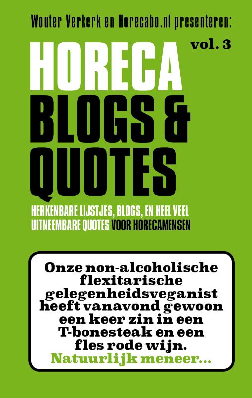 Herkenbare lijstjes, blogs en heel veel uitneembare Quotes / Horeca Blogs en Quotes / 3
