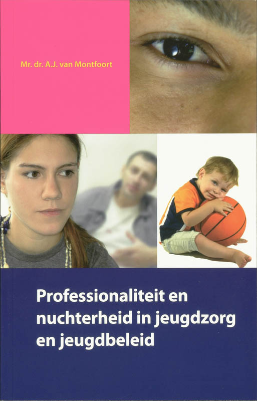 Professionaliteit En Nuchterheid In Jeugdzorg En Jeugdbeleid