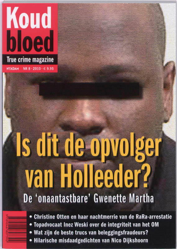 Is dit de opvolger van Holleeder : de 'onaantastbare' Gwenette Martha / Koud bloed / 8