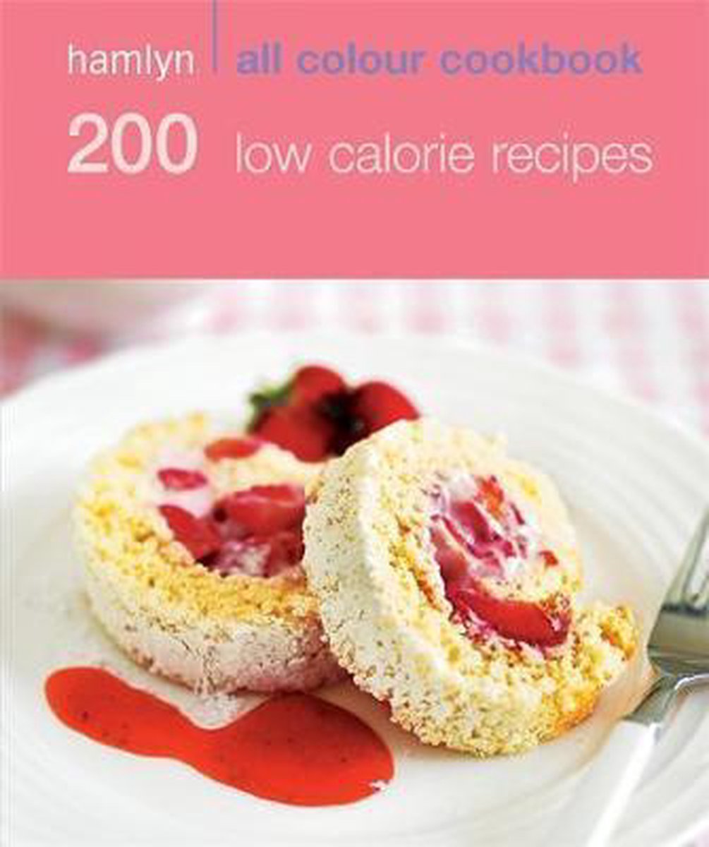 200 Low Calorie Recipes