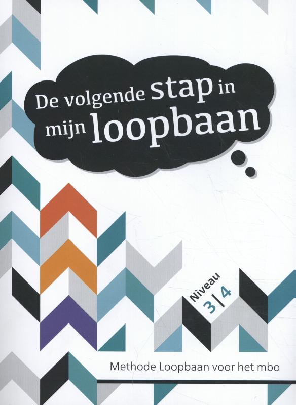 De volgende stap in mijn loopbaan / Niveau 3/4 / Toekomst
