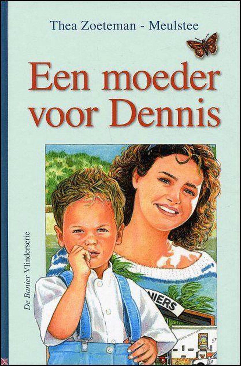 Een Moeder Voor Dennis