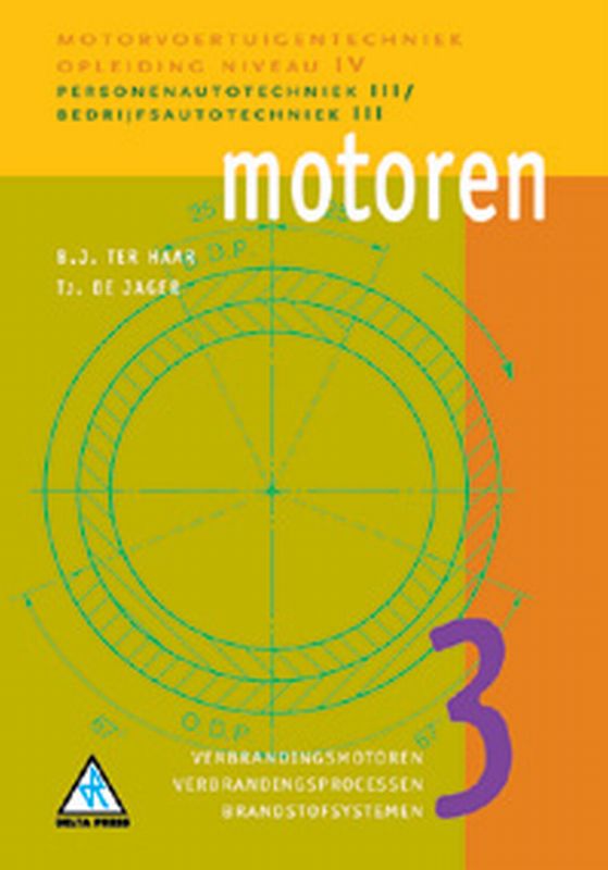 Motorvoertuigentechniek - Motoren 3 Verbrandingsmotoren