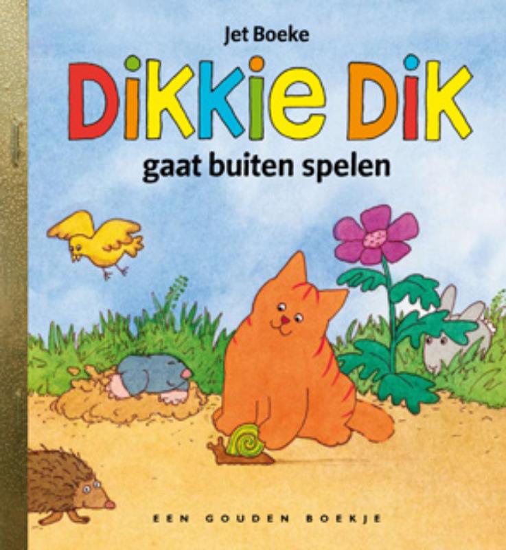 Dikkie Dik gaat buiten spelen / Gouden Boekjes
