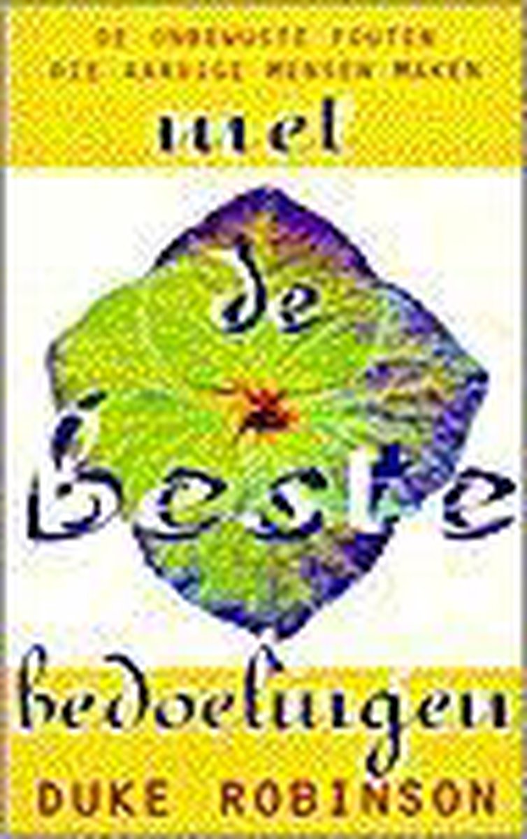 Met De Beste Bedoelingen