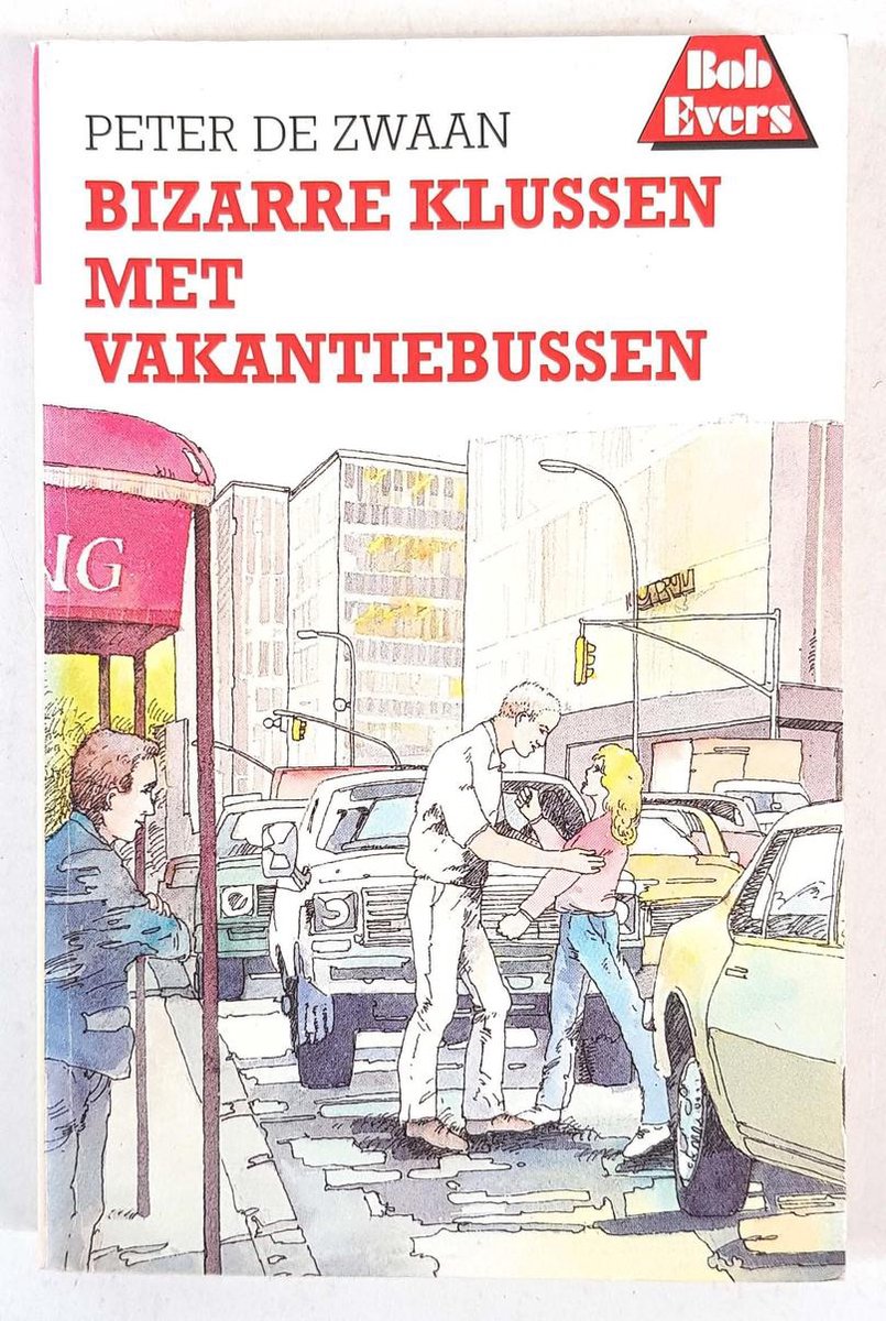 Bizarre klussen met vakantiebussen / Bob Evers-serie / 43