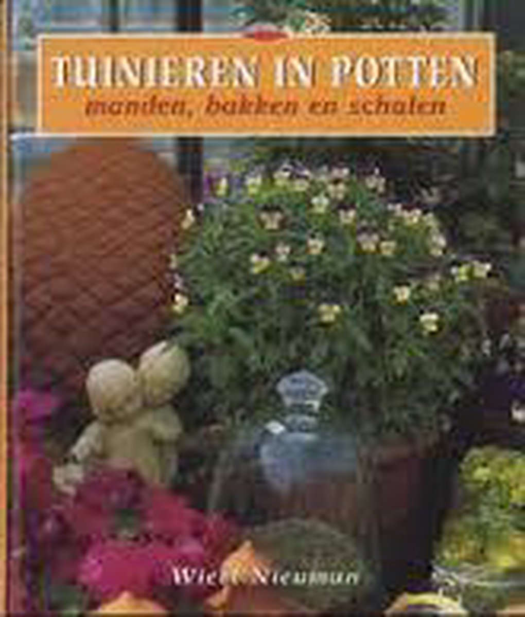 Tuinieren in potten, manden, bakken en schalen