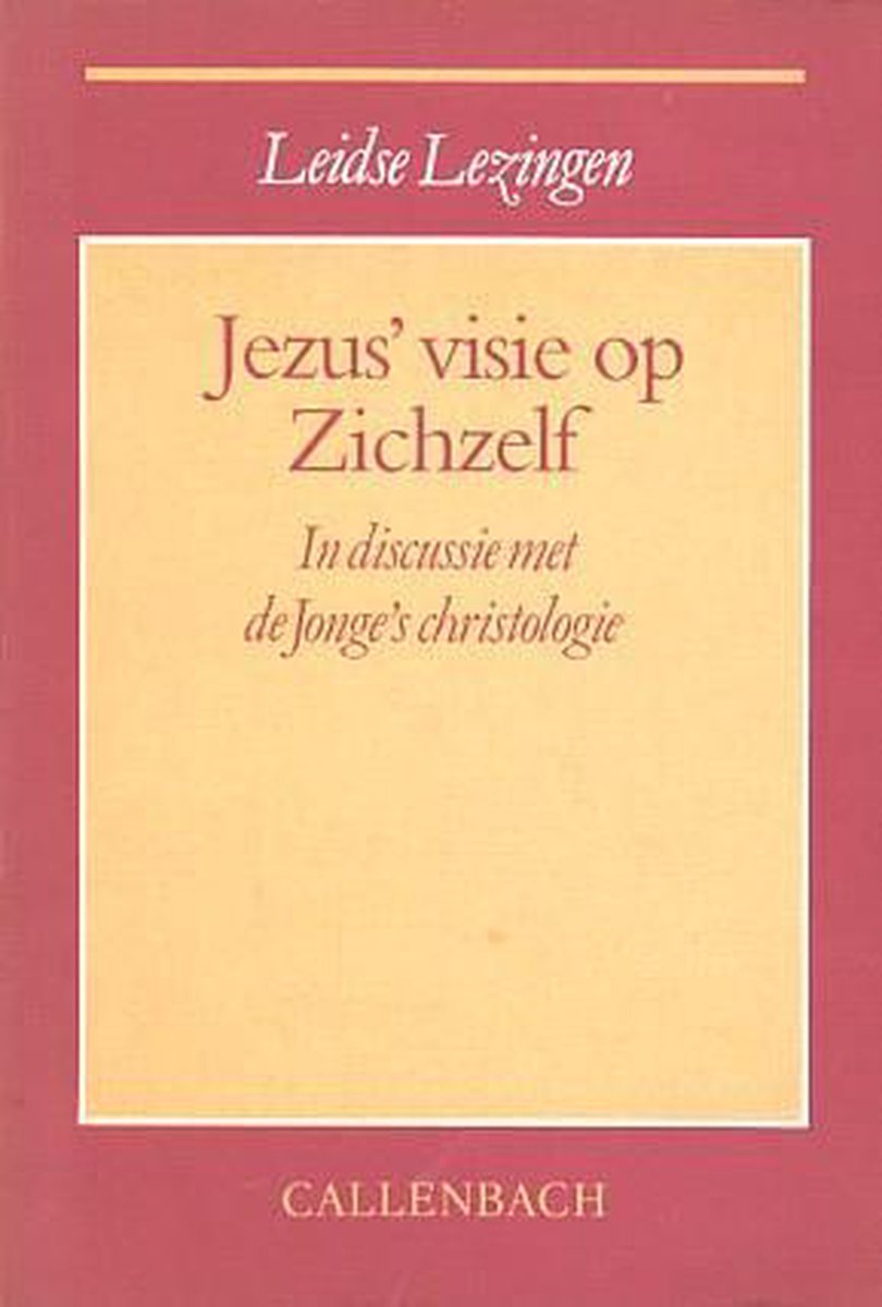 Jezus visie op zichzelf
