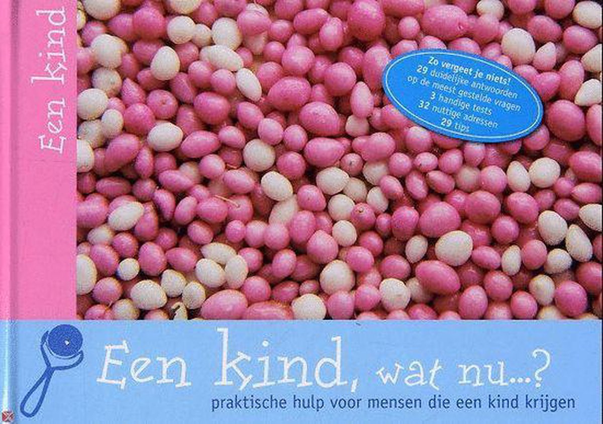 Een kind, wat nu...? / Levensloopreeks