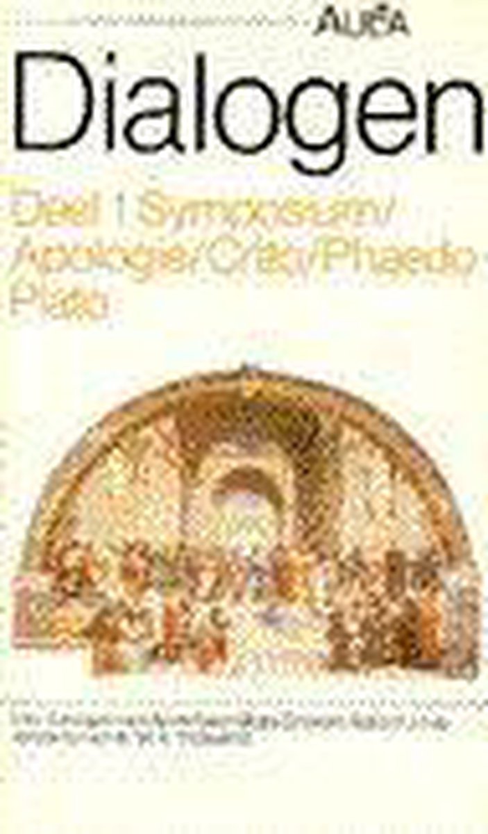 Dialogen deel 1: Symposium, Apologie, Crito, Phaedo