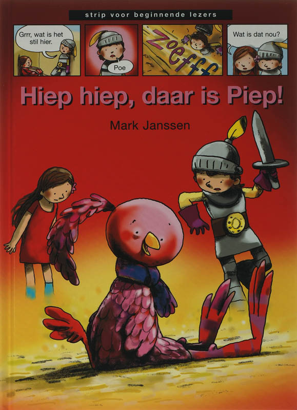Hiep hiep, daar is Piep! / Strip voor beginnende lezer
