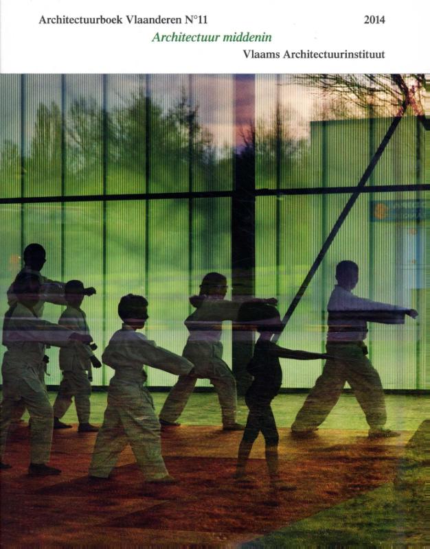 Architectuur middenin / Architectuurboek Vlaanderen / 11