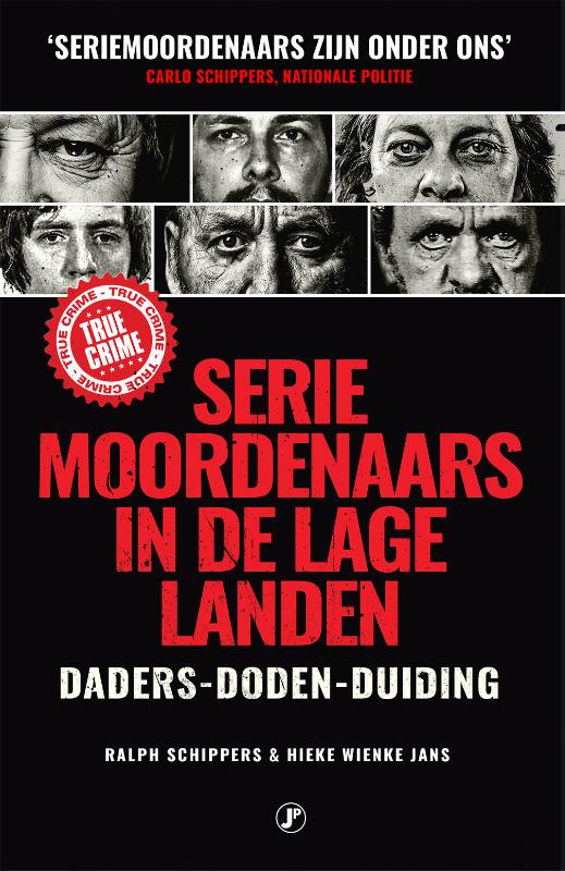 Seriemoordenaars in de Lage Landen / True Crime