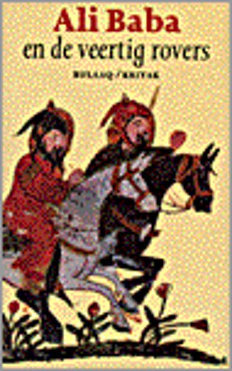 Het volledige verhaal van Ali Baba, de veertig rovers en het meisje Mardjana
