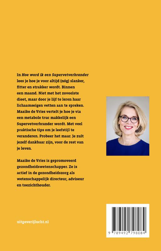 Hoe word ik een supervetverbrander achterkant