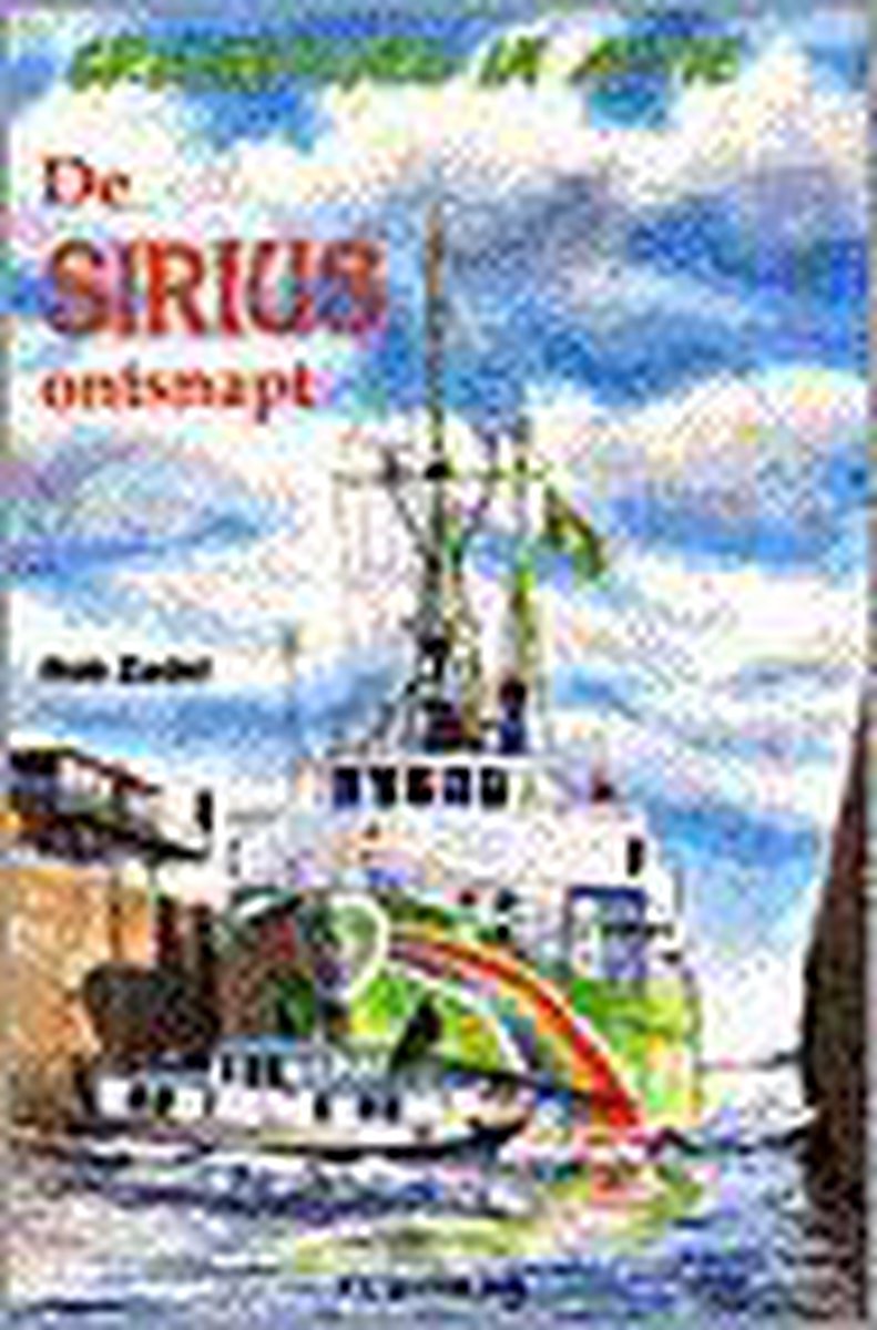 De Sirius ontsnapt! / Greenpeace in actie