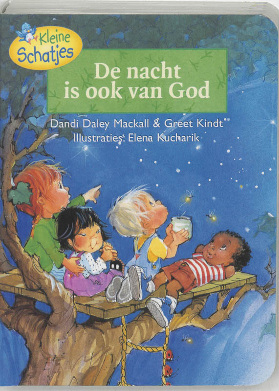 De nacht is ook van God / Kleine schatjes