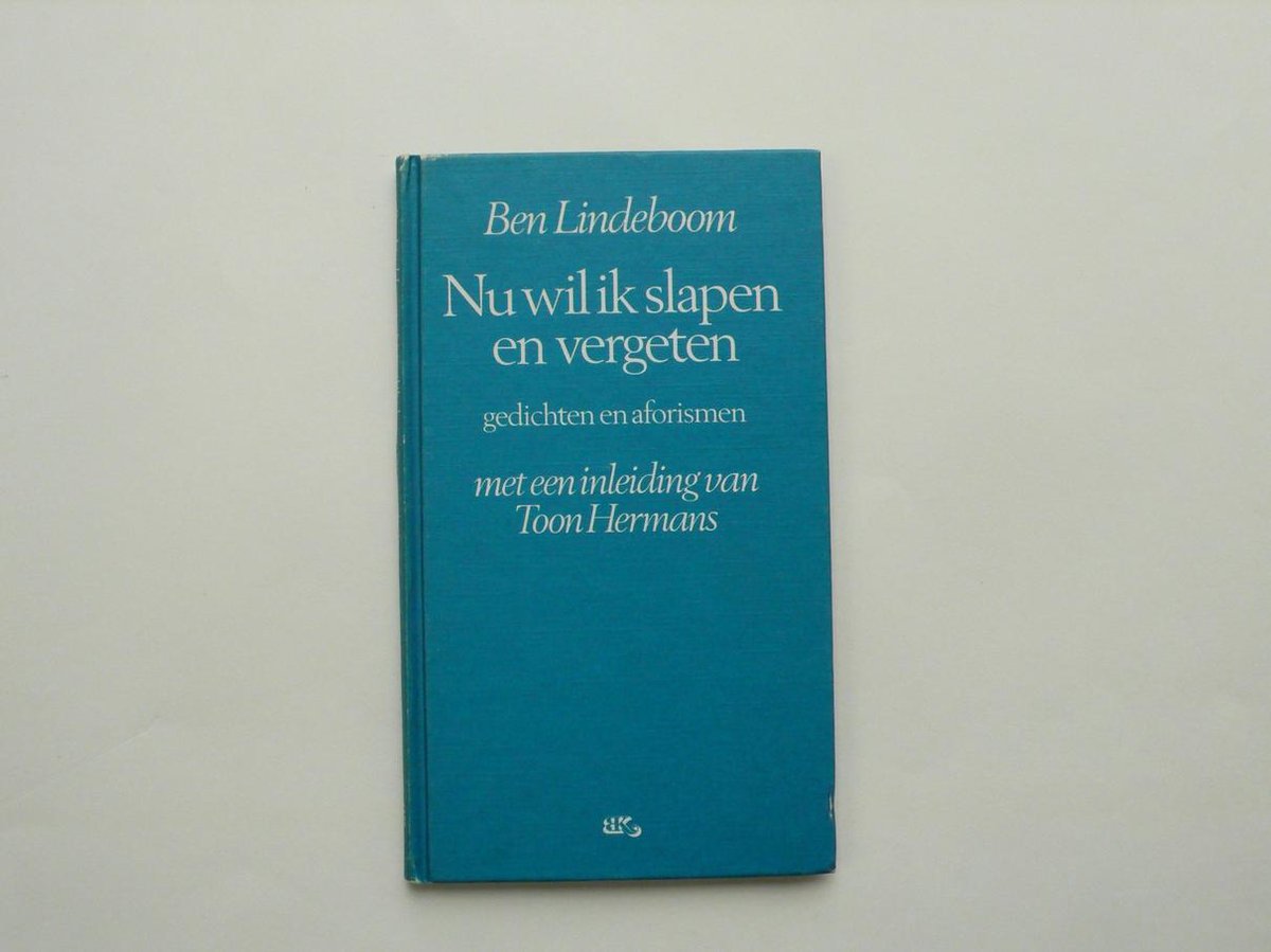 Nu wil ik slapen en vergeten