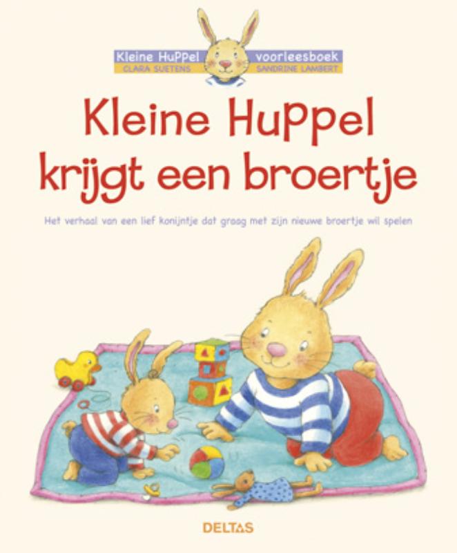 Kleine Huppel krijgt een broertje / Kleine Huppel