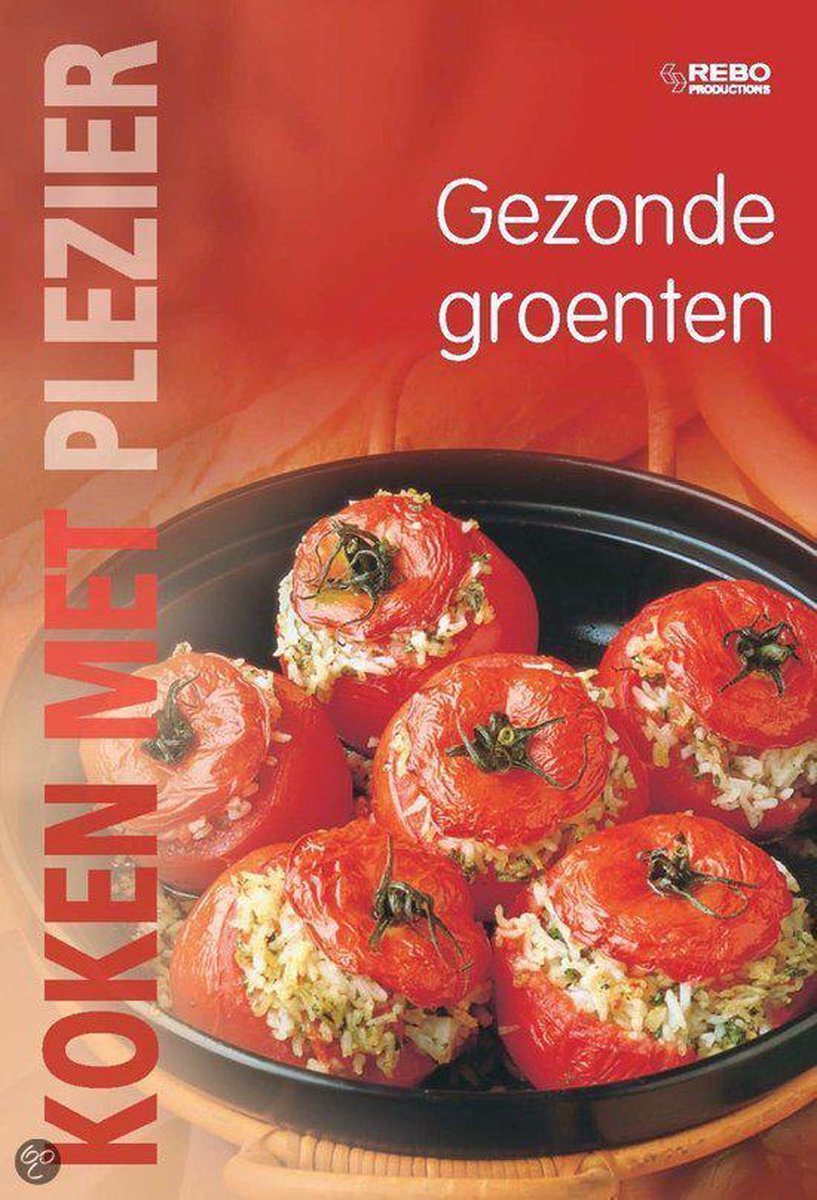 Koken met plezier / Gezonde groenten / Koken met plezier