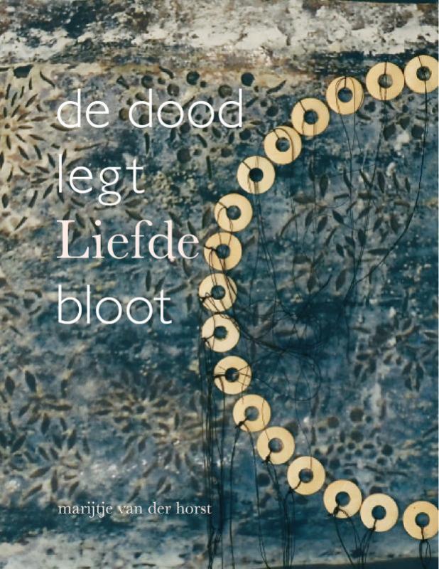 De Dood Legt Liefde Bloot / Druk Nd
