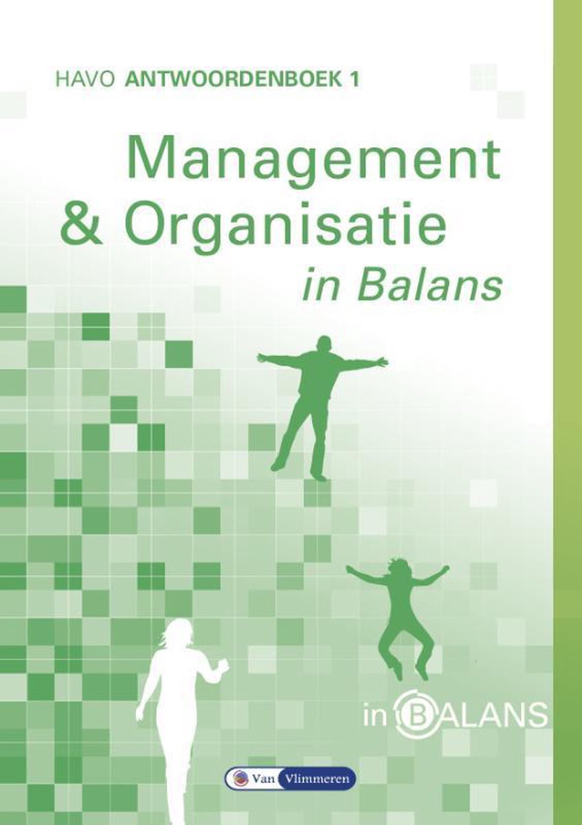 Management en Organisatie / Havo / Antwoordenboek 1 / In Balans