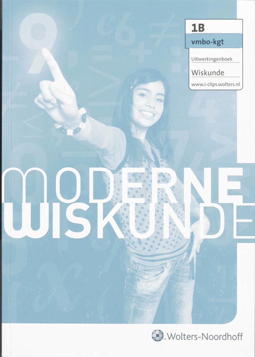 Uitwerkingenboek 1B Vmbo/kgt Moderne wiskunde