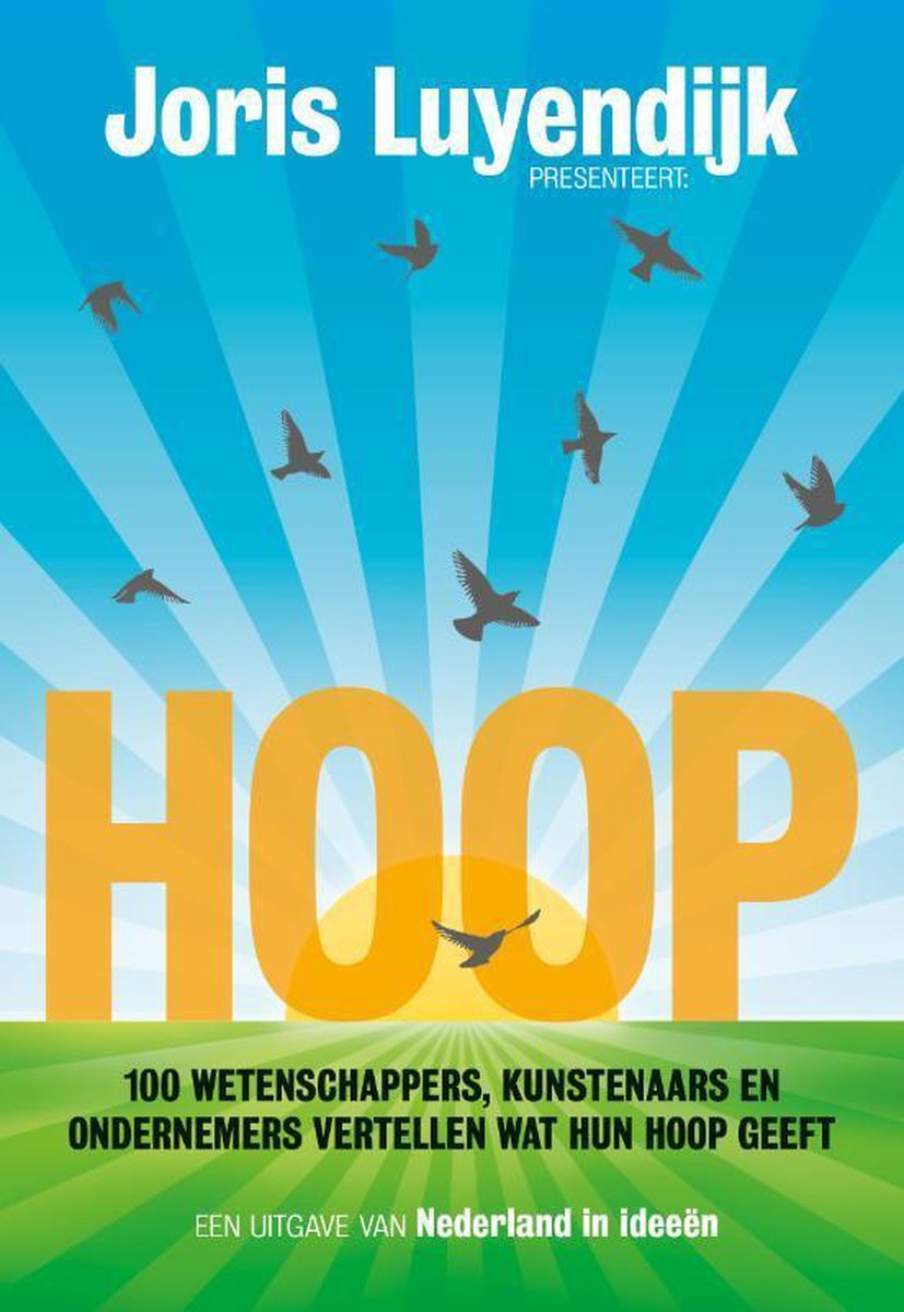 Hoe hou jij hoop? / Nederland in ideeën / 5