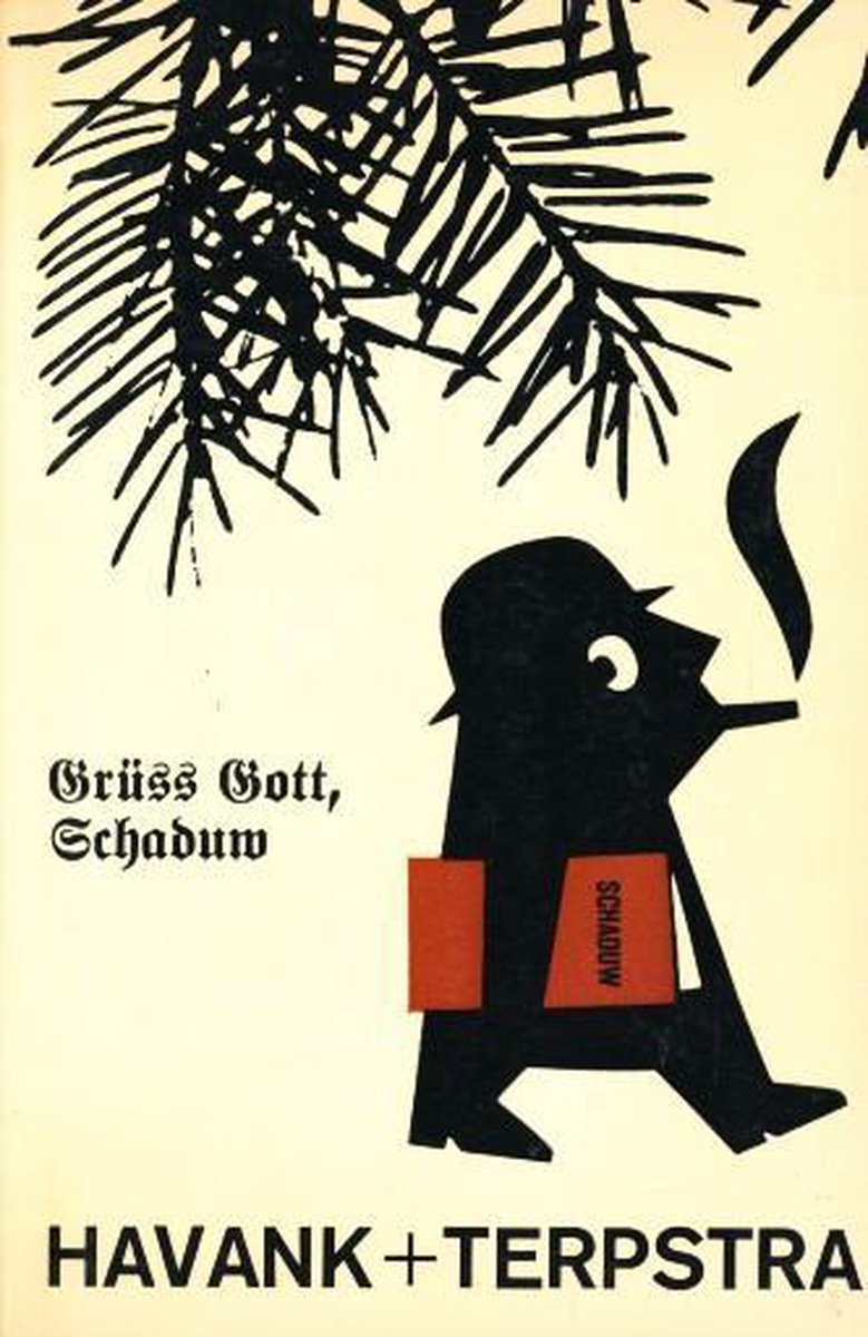 Gruss Gott, Schaduw / De Schaduw