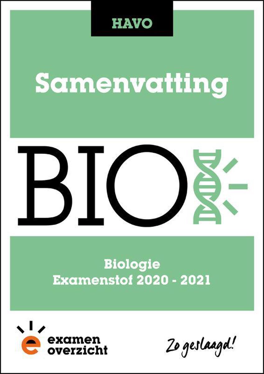 ExamenOverzicht - Samenvatting Biologie HAVO