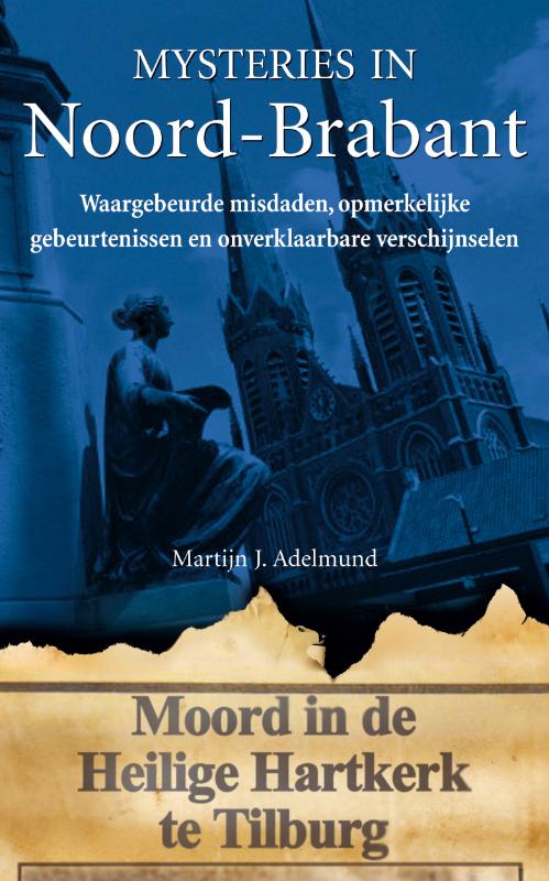 Noord-Brabant / Mysteries in Nederland