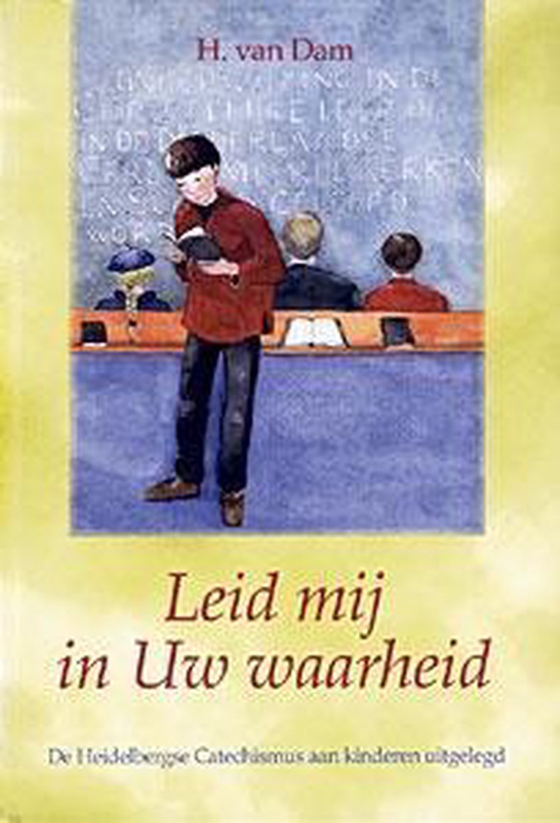 Leid Mij In Uw Waarheid