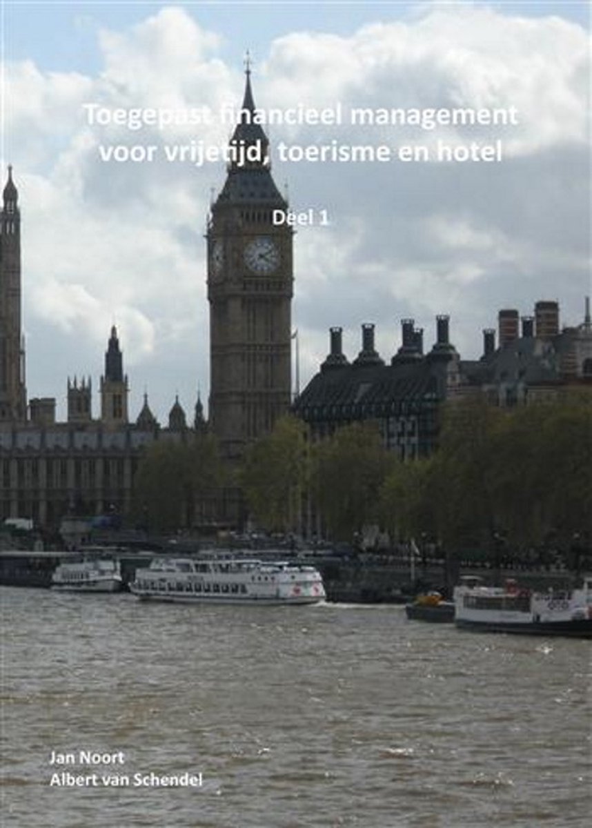 Toegepast financieel management voor vrijetijd, toerisme en hotel, deel 1