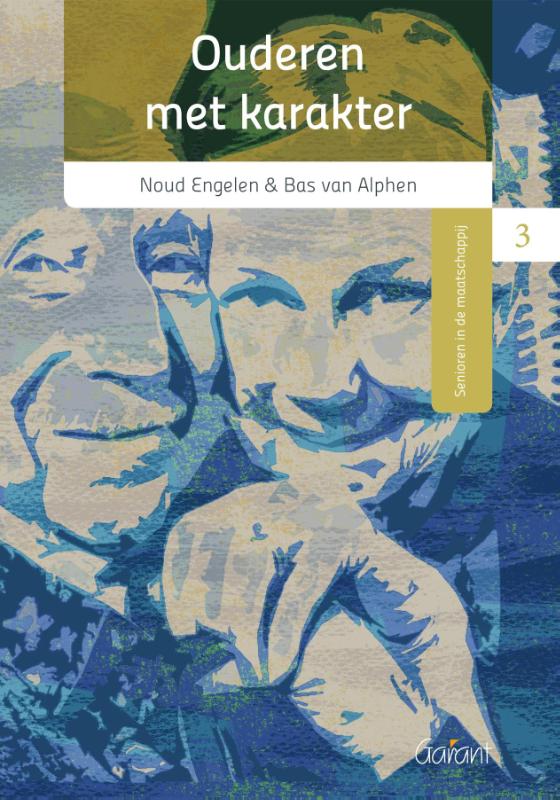 Reeks Senioren in de maatschappij 3 -   Ouderen met karakter