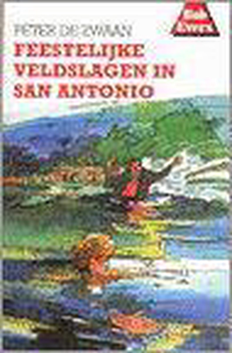 Feestelijke veldslagen in San Antonio / Bob Evers-serie / 46