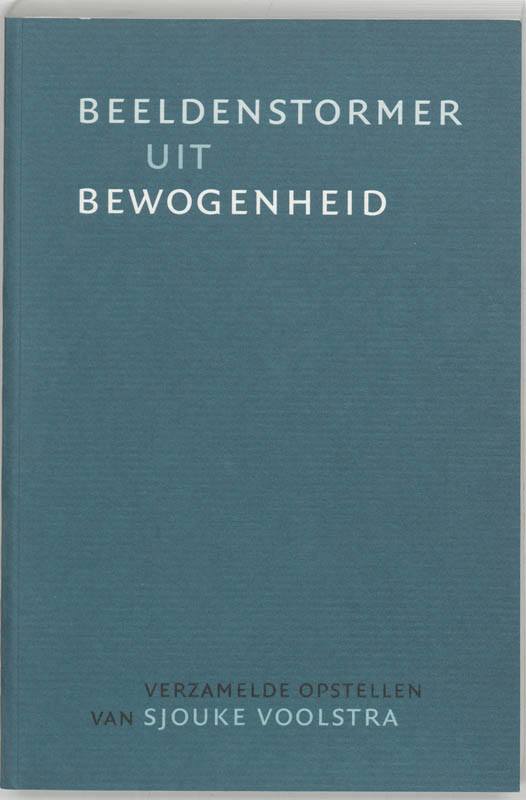 Beeldenstormer uit bewogenheid