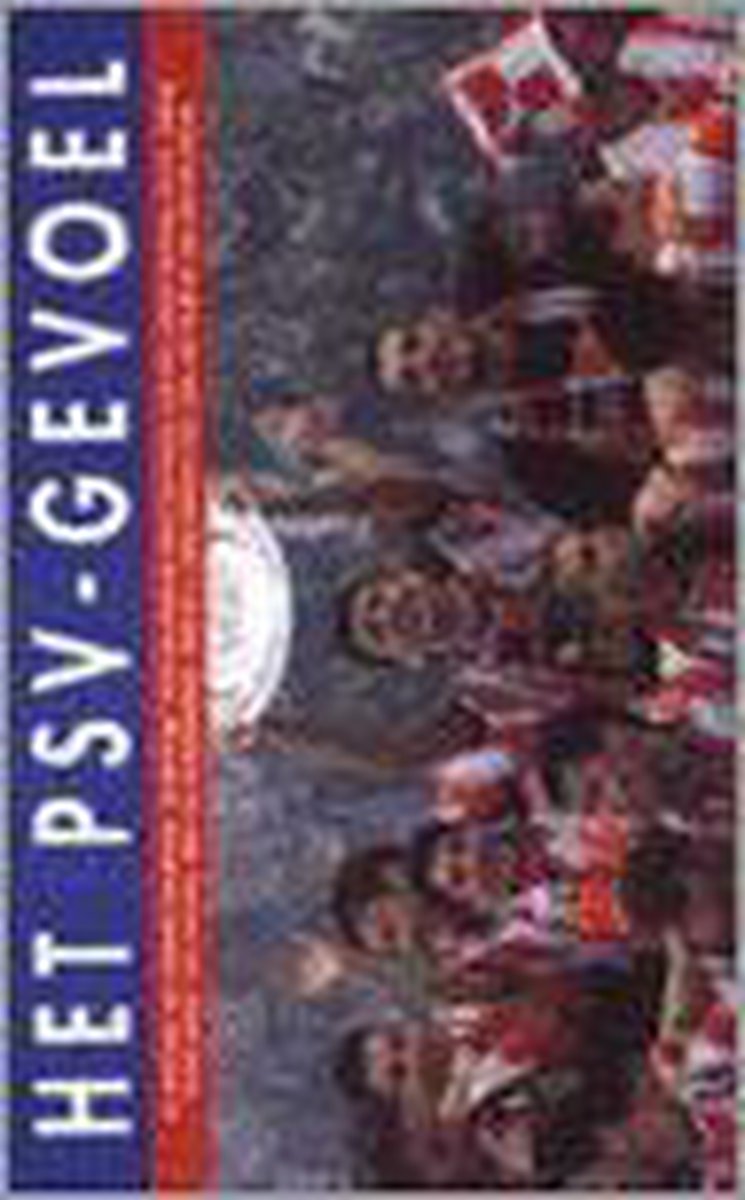 Het Psv-Gevoel