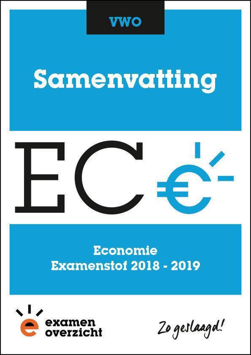 ExamenOverzicht - Samenvatting Economie VWO